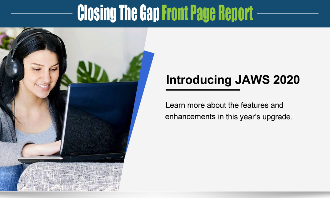 Freedom Scientific Introducing JAWS 2020 Closing The Gap