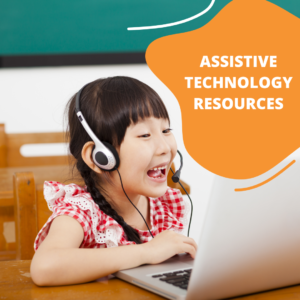 Assistive Technology Resources