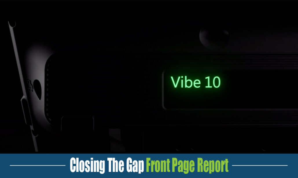 Closing The Gap Front Page Report on Jabbla's upcoming new Vibe 10