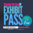 2025 Exhibit Pass