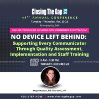No Device Left Behind: Supporting Every Communicator Through Quality Assessment, Implementation and Staff Training