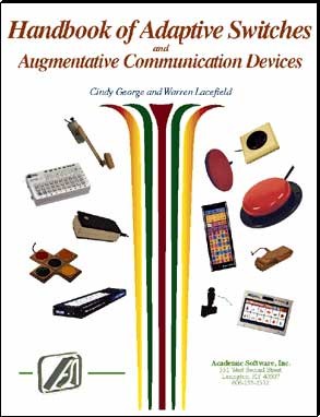 Handbook of Adaptive Switches and Augmentative Communication Devices